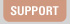 Support